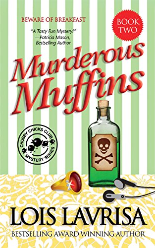 Murderous Muffins (Cozy Mystery) Book #2 (Chubby Chicks Club Cozy Mystery Series)