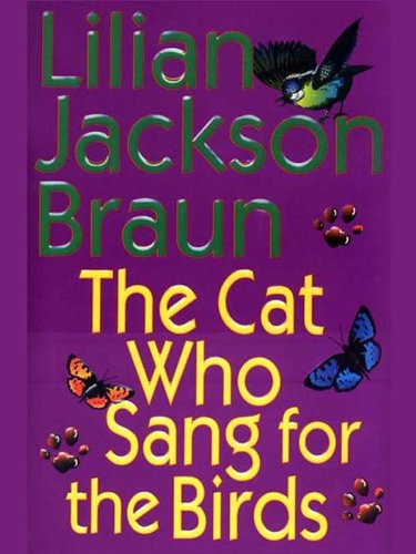 The Cat Who Sang for the Birds (Cat Who… Book 20)