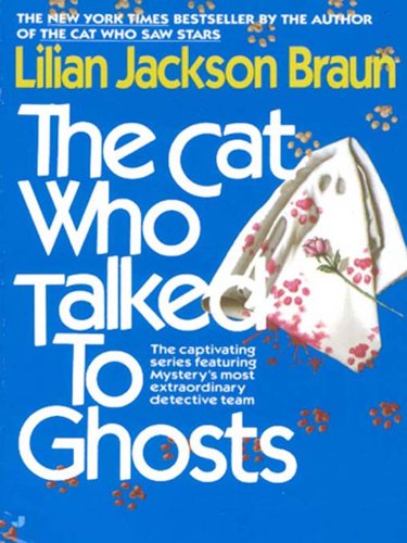The Cat Who Talked to Ghosts (Cat Who… Book 10)