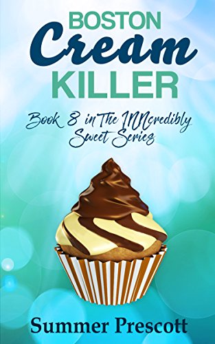 Boston Cream Killer: Book 8 in The INNcredibly Sweet Series