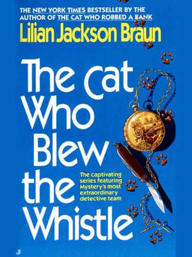 The Cat Who Blew the Whistle (Cat Who… Book 17)