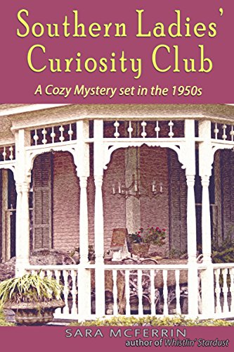 Southern Ladies’ Curiosity Club (A Campbell Clan Mystery Book 1)