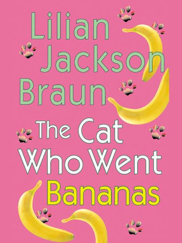 The Cat Who Went Bananas (Cat Who… Book 27)