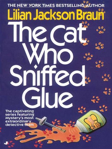 The Cat Who Sniffed Glue (Cat Who… Book 8)