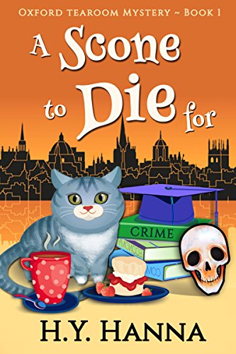 A Scone To Die For (Oxford Tearoom Mysteries ~ Book 1)