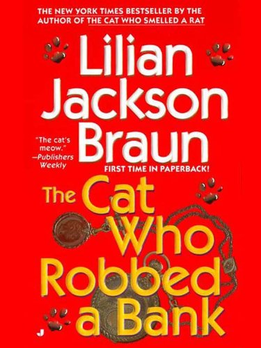 The Cat Who Robbed a Bank (Cat Who… Book 22)