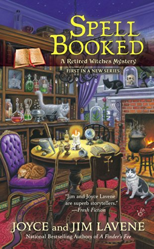 Spell Booked (Retired Witches Mysteries Series Book 1)