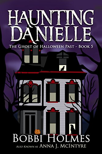 The Ghost of Halloween Past (Haunting Danielle Book 5)
