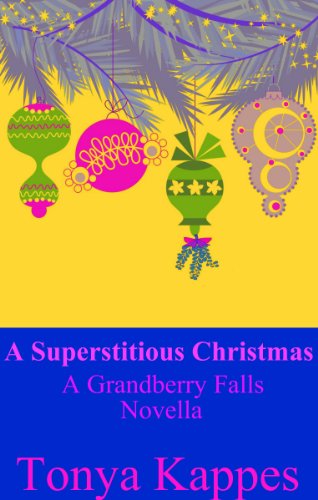 A Superstitious Christmas (A Grandberry Falls Prequel Novella)