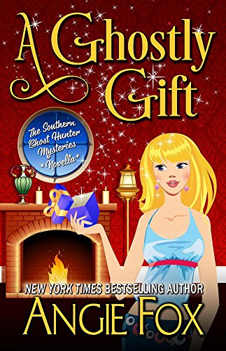 A Ghostly Gift (Southern Ghost Hunter Mysteries)