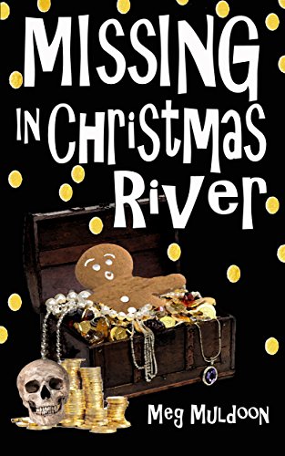 Missing in Christmas River: A Christmas Cozy Mystery (Christmas River Cozy Book 9)