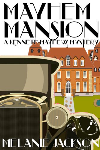 Mayhem Mansion (Kenneth Mayhew Historical Mysteries Book 1)